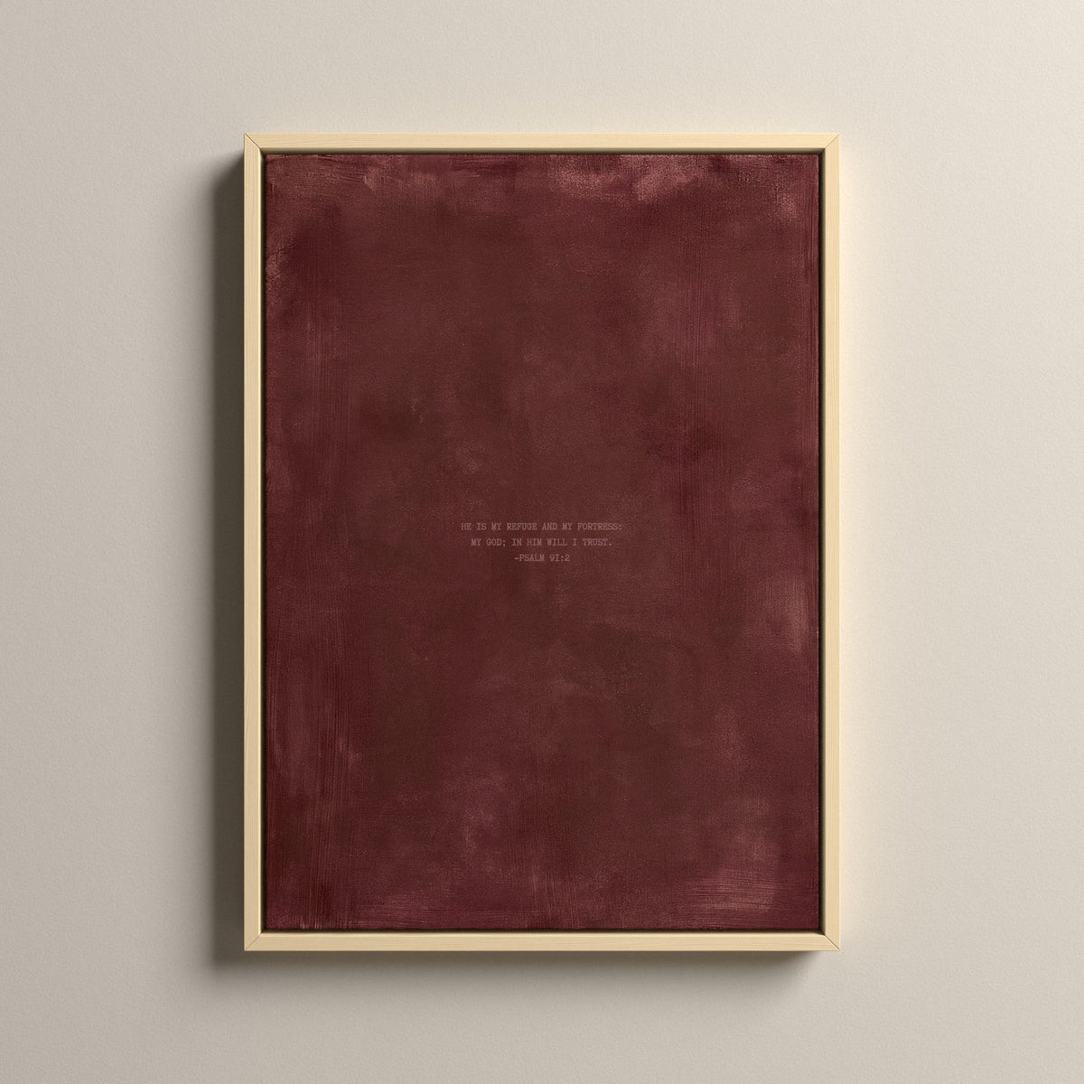 Redwood Scripture canvas with Psalm 91:2 in a natural floating frame