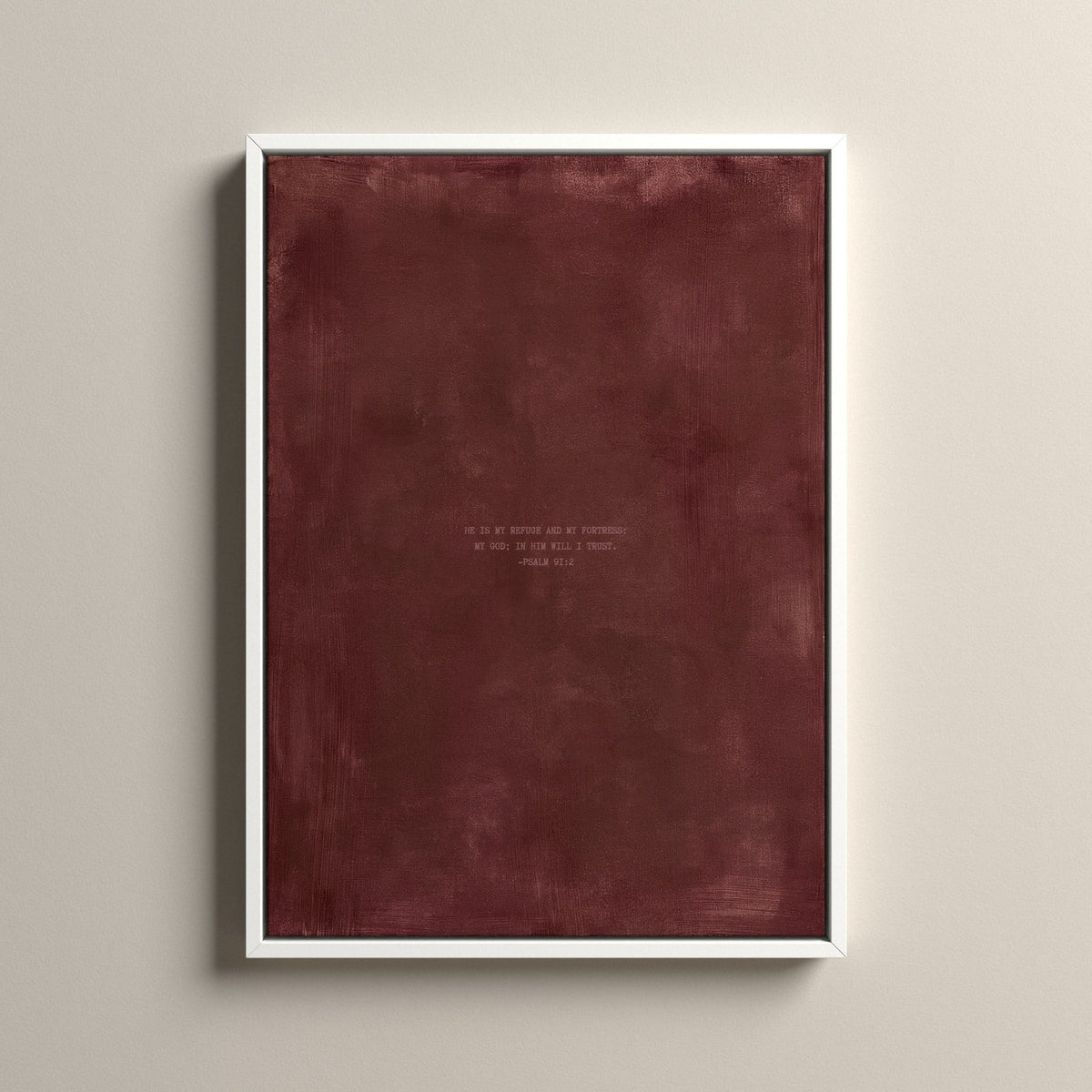 Redwood Scripture canvas with Psalm 91:2 in a white floating frame