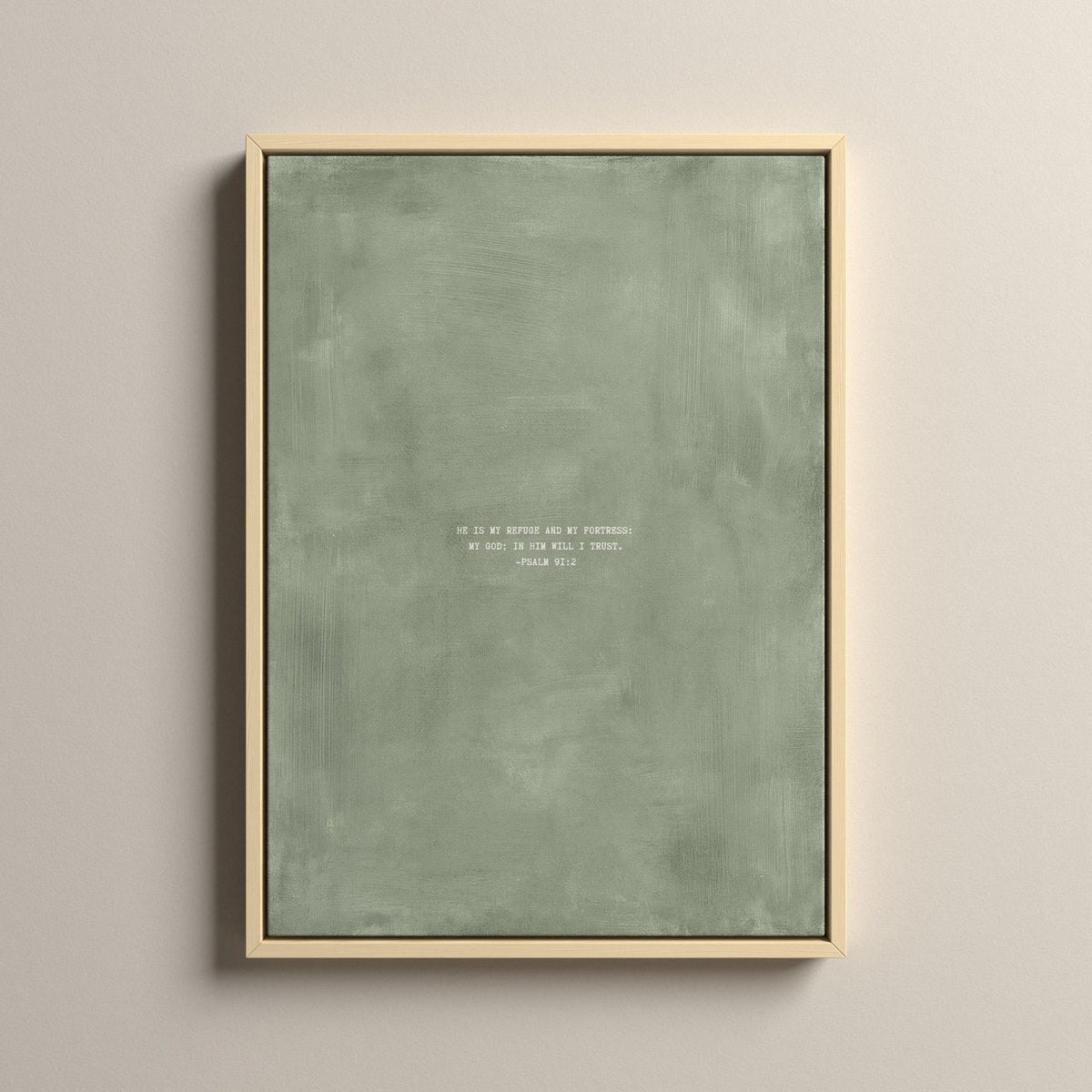 Sage Scripture canvas with Psalm 91:2 in a natural floating frame