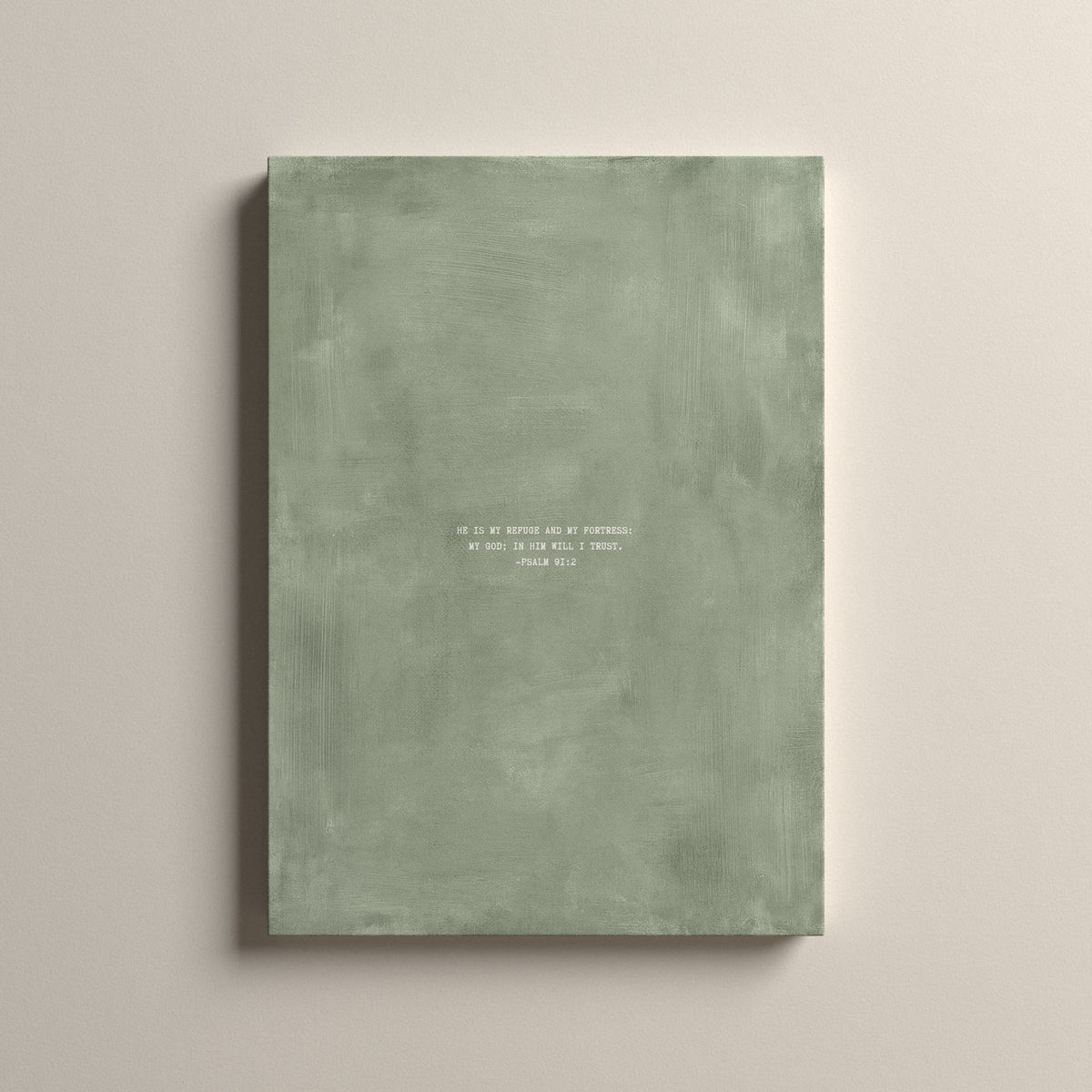 Sage Scripture canvas with Psalm 91:2, unframed