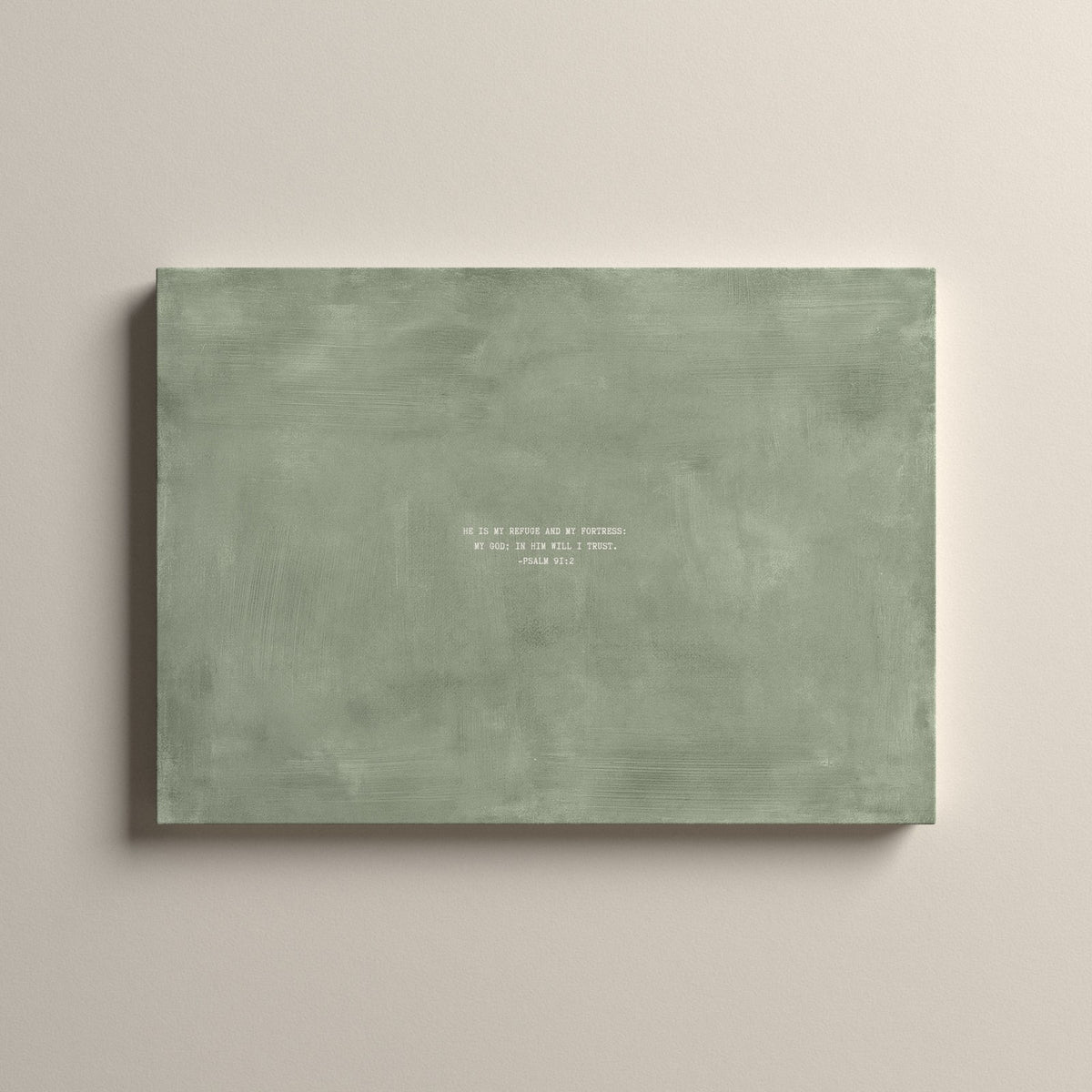 Sage Scripture canvas with Psalm 91:2, unframed