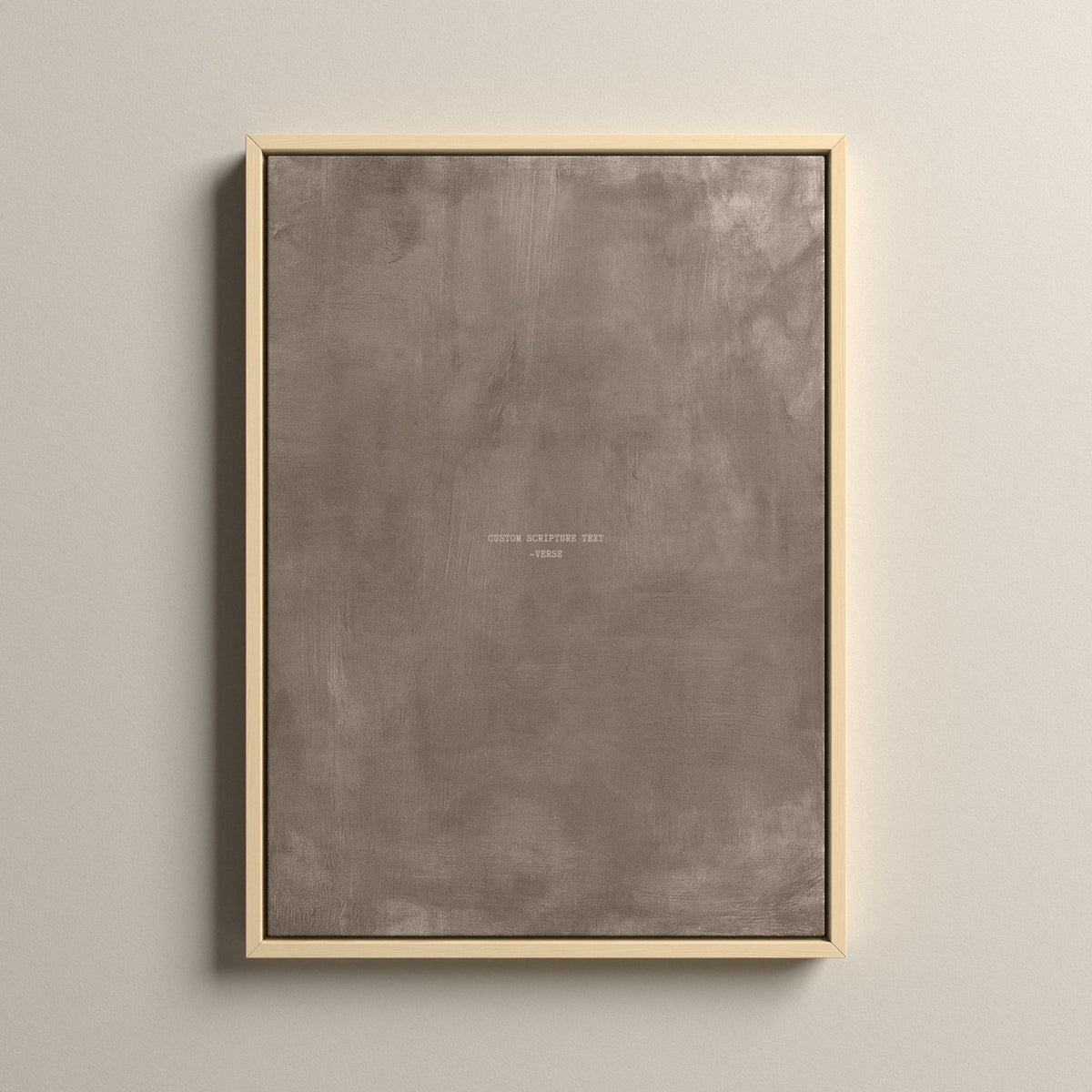 Taupe Scripture canvas with your own verse in a natural floating frame