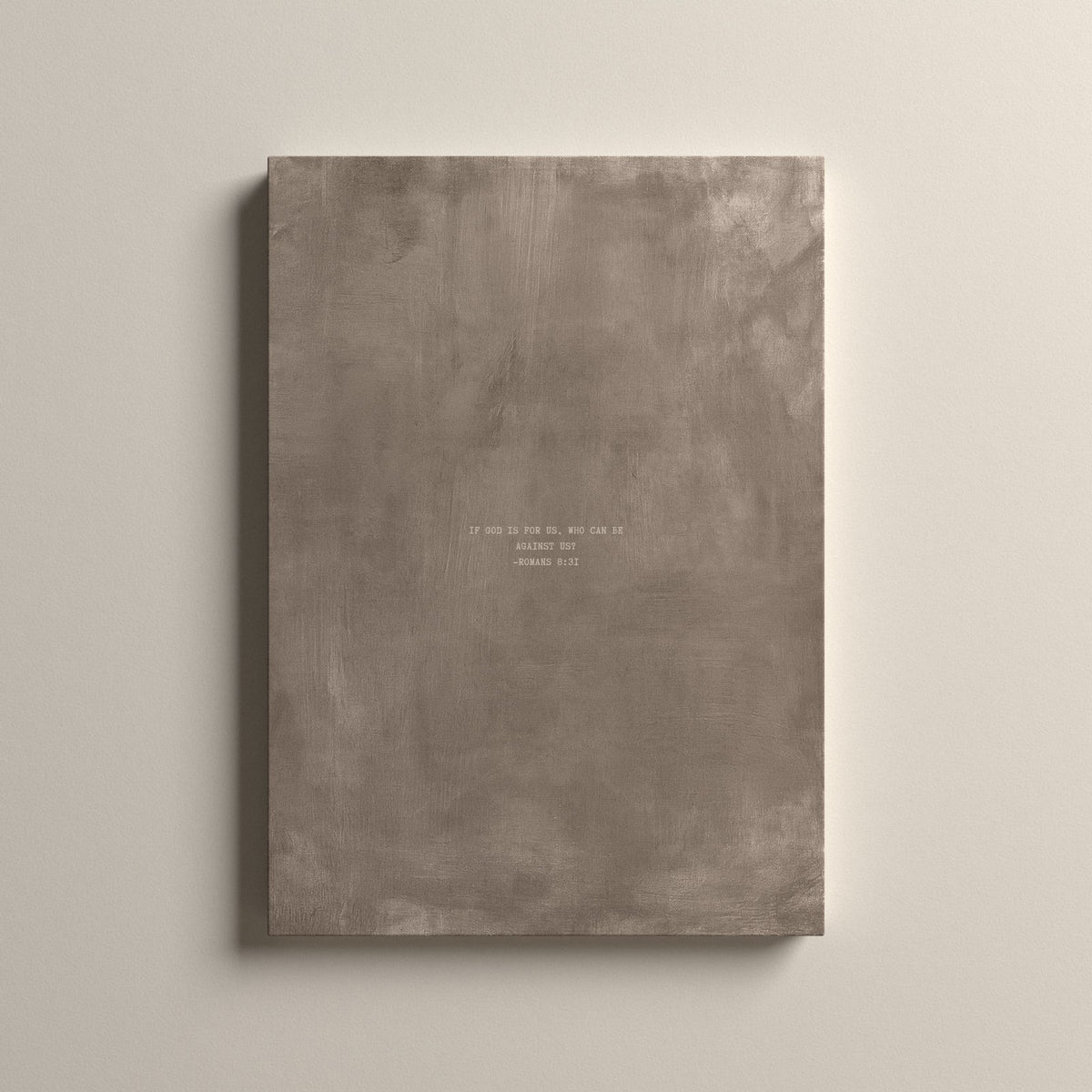 Taupe Scripture canvas with Romans 8:31, unframed