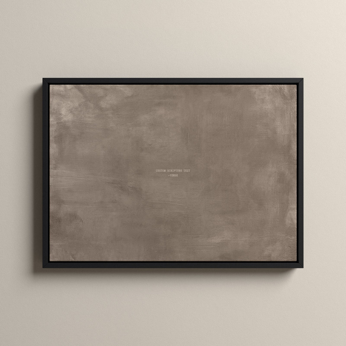 Taupe Scripture canvas with your own verse in a black floating frame