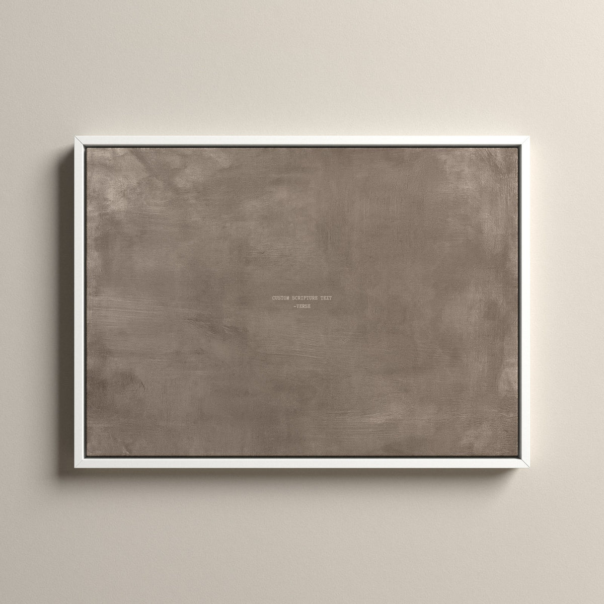 Taupe Scripture canvas with your own verse in a white floating frame