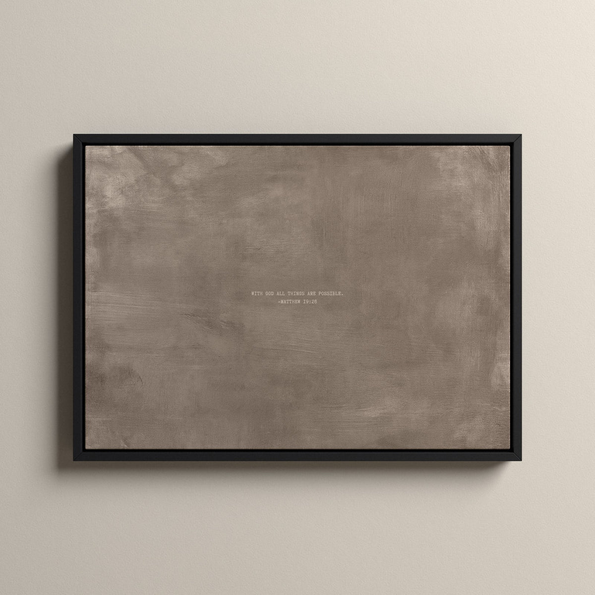 Taupe Scripture canvas with Matthew 19:26 in a black floating frame