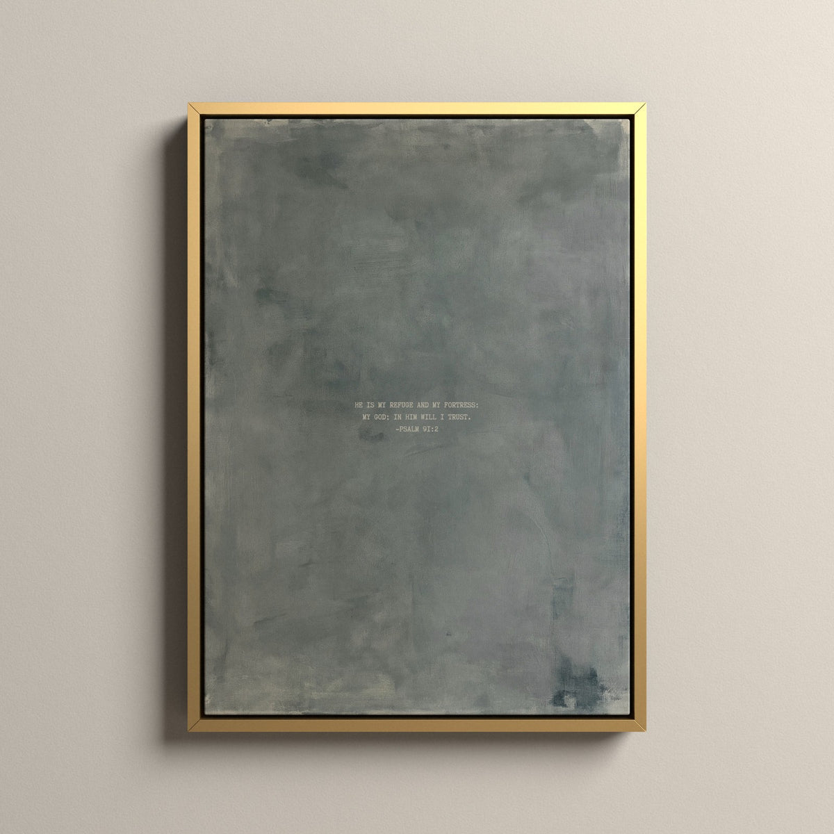 Zinc Scripture canvas with Psalm 91:2 in a gold floating frame